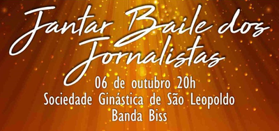 Baile dos jornalistas acontece pela primeira vez em São Leopoldo Baile dos jornalistas acontece pela primeira vez em São Leopoldo