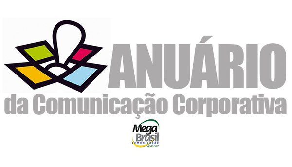 Mega Brasil realiza pesquisa para Anurio da Comunicao Corporativa