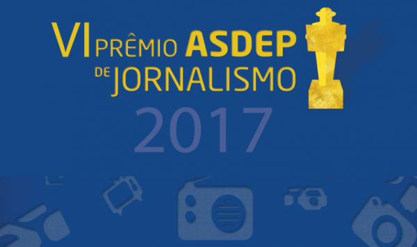 Estão abertas as inscrições para Prêmio Asdep de Jornalismo Estão abertas as inscrições para Prêmio Asdep de Jornalismo