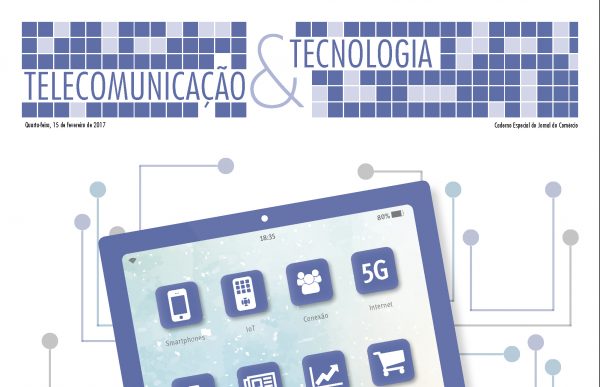 Caderno Telecomunicação & Tecnologia circula amanhã no JC Caderno Telecomunicação & Tecnologia circula amanhã no JC