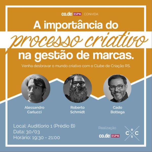 Processo criativo na gestão de marcas é foco de palestra do Clube de Criação Processo criativo na gestão de marcas é foco de palestra do Clube de Criação