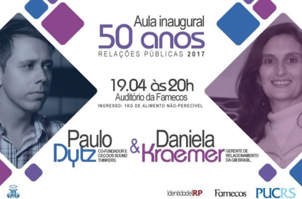 Aula inaugural marca 50 anos do curso de Relações Públicas da Famecos Aula inaugural marca 50 anos do curso de Relações Públicas da Famecos