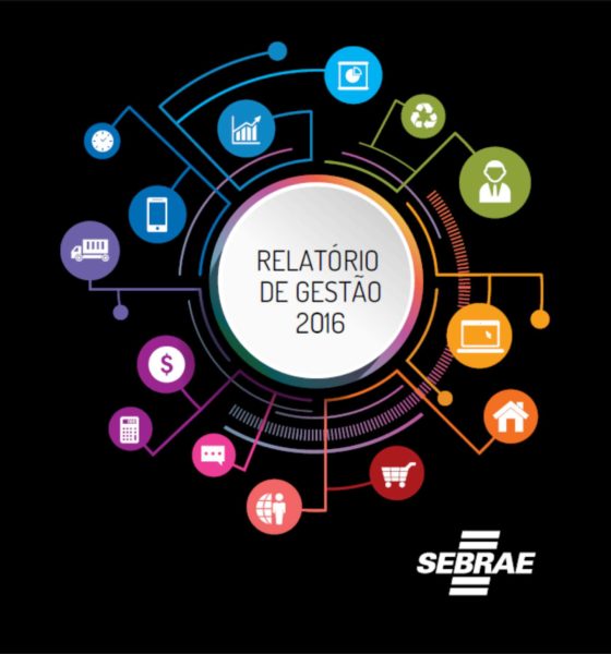 Dona Flor Comunicação produz Relatório de Gestão do Sebrae/RS Dona Flor Comunicação produz Relatório de Gestão do Sebrae/RS
