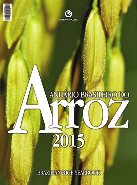 Editora Gazeta lança Anuário Brasileiro do Arroz Editora Gazeta lança Anuário Brasileiro do Arroz