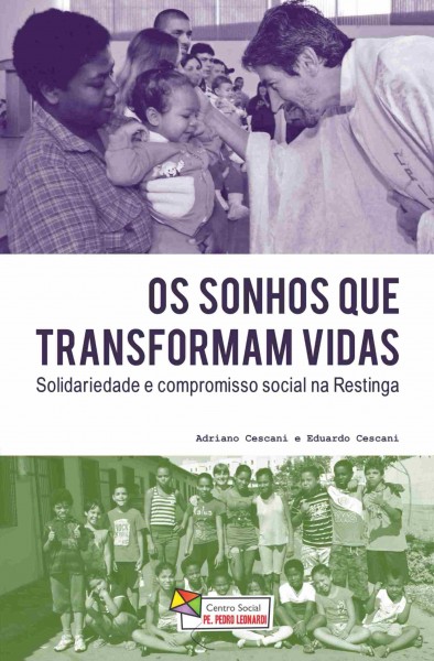 Livro narra história de instituição beneficente do bairro Restinga Livro narra história de instituição beneficente do bairro Restinga