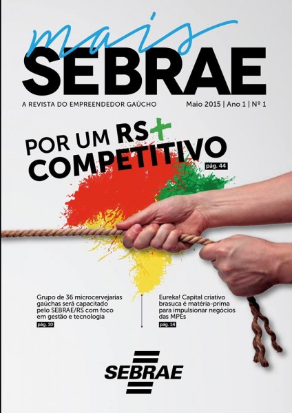 Revista Mais Sebrae surge para estimular empreendedores Revista Mais Sebrae surge para estimular empreendedores