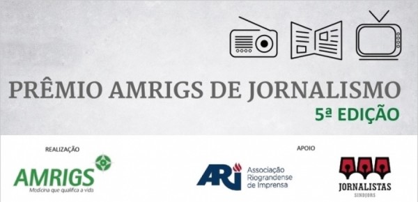 Prêmio Amrigs de Jornalismo está com inscrições abertas Prêmio Amrigs de Jornalismo está com inscrições abertas