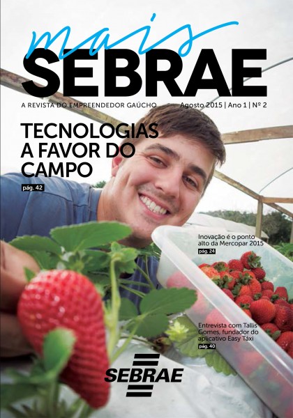 Revista Mais Sebrae aborda novas tecnologias no campo Revista Mais Sebrae aborda novas tecnologias no campo
