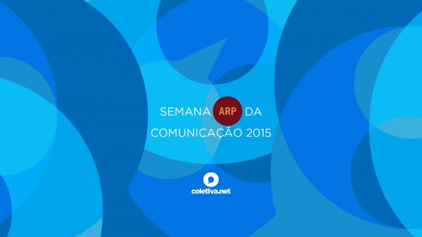 Coletiva.net prepara cobertura em tempo real da Semana ARP Coletiva.net prepara cobertura em tempo real da Semana ARP
