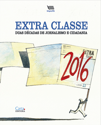 Duas décadas de história do jornal Extra Classe são retratadas em livro Duas décadas de história do jornal Extra Classe são retratadas em livro