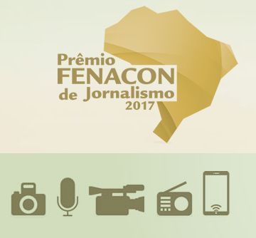 Último mês para se inscrever no Prêmio Fenacon de Jornalismo Último mês para se inscrever no Prêmio Fenacon de Jornalismo