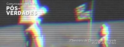 'Pós-verdades na Era da Comunicação' conduz seminário no IPA 'Pós-verdades na Era da Comunicação' conduz seminário no IPA
