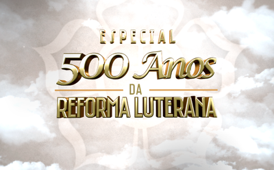 Ulbra TV homenageia 500 anos da Reforma Luterana com grade especial Ulbra TV homenageia 500 anos da Reforma Luterana com grade especial