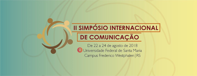 Segundo Simpósio Internacional de Comunicação recebe inscrições até domingo Segundo Simpósio Internacional de Comunicação recebe inscrições até domingo