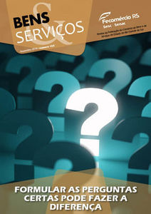 Nova edição da revista Bens & Serviços aborda o poder das perguntas Nova edição da revista Bens & Serviços aborda o poder das perguntas