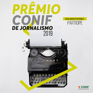 Prêmio Conif de Jornalismo está com inscrições abertas Prêmio Conif de Jornalismo está com inscrições abertas