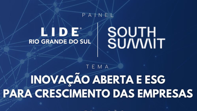 LIDE RS promove painel no South Summit Brazil sobre 'ESG para crescimento nas empresas'