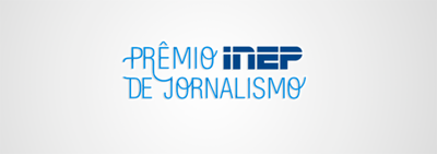 Últimos dias de inscrições para o 2º Prêmio Inep de Jornalismo Últimos dias de inscrições para o 2º Prêmio Inep de Jornalismo