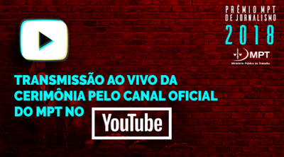 Entrega do Prêmio MPT de Jornalismo começa em seguida Entrega do Prêmio MPT de Jornalismo começa em seguida