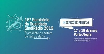 Sindirádio abre inscrições para Seminário da Qualidade Sindirádio abre inscrições para Seminário da Qualidade