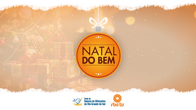 RBS TV anuncia a 11ª edição da campanha solidária 'Natal do Bem' RBS TV anuncia a 11ª edição da campanha solidária 'Natal do Bem'
